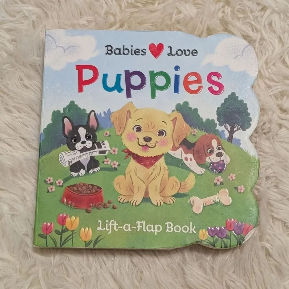 Babies Love Puppies: A Lift A Flap Board Book
